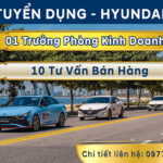 Hyundai Tuyển Dụng Tháng 6.2024